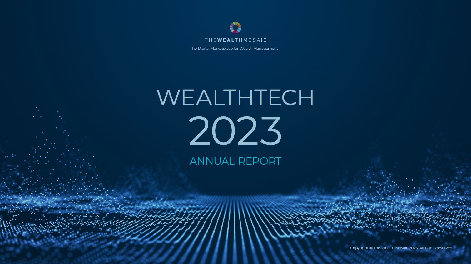 Objectway and The Wealth Mosaic WealthTech 2023 Annual Report Cover