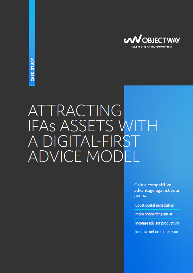 Objectway Case Study Cover Attracting IFAs Assets with a Digital-First Advice Model.