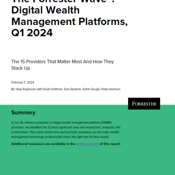 Objectway named as Strong Performer in 2024 Forrester Report on Digital Wealth Management Platforms.