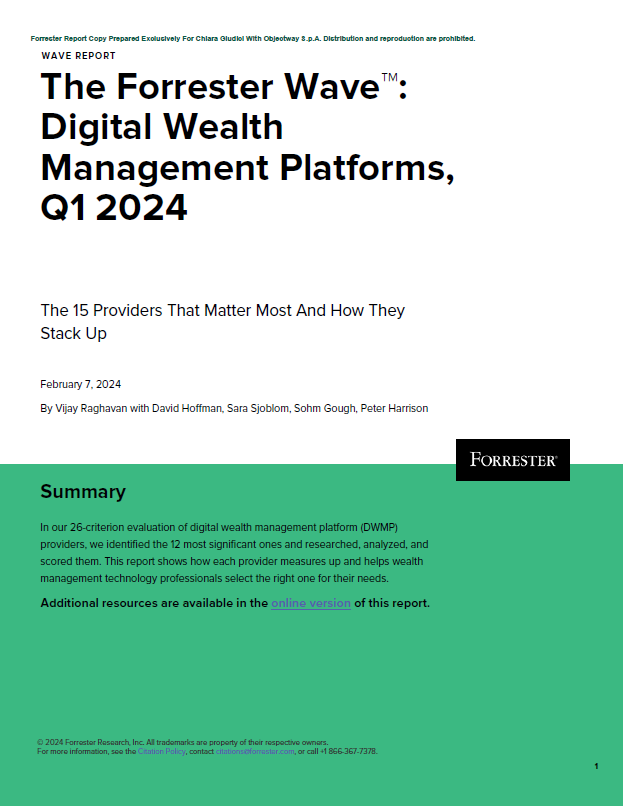 Objectway named as Strong Performer in 2024 Forrester Report on Digital Wealth Management Platforms.